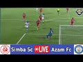 🔴Simba Sc Vs Azam Fc | Final Ya Muungano Cup
