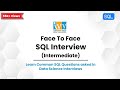 1 : 1 SQL Intermediate Interview Session | SQL Interview Q&A  | SQL Training | Ivy Pro School
