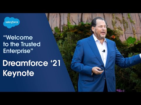Dreamforce 2021 Main Keynote Welcome to the Trusted Enterprise Salesforce