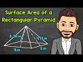 Surface Area of a Rectangular Pyramid | Math with Mr. J