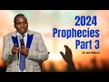 2024 Prophecies [PART THREE] - Dr  Ian Ndlovu