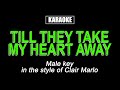HQ Karaoke - Till They Take My Heart Away (Male Key)