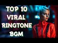 Top 10 Viral Ringtone Bgm || Viral 🔥 Ringtone 2024 || #ringtone #youtubevideo #trending #viral