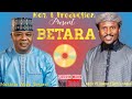 Betara Official Audio By Sarkin Waka Nazir M Ahmad
