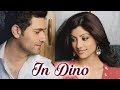 In Dino Dil Mera Song - Lyrics| life in a metro | Pritam | Sayeed quadri