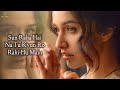 Sun Raha Hai Na Tu (LYRICS) - Shreya Ghoshal | Shraddha Kapoor | Female Version