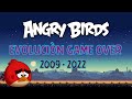 Angry birds evolucion Game over 2009 - 2022