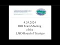 4.24.2024 IBB Team Meeting of the LJSD Board of Trustees