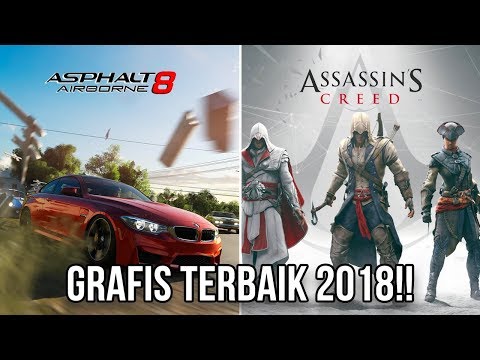 Download 5 GAME ANDROID DENGAN GRAFIS TERBAIK DI TAHUN 2018 free