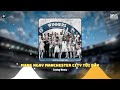 Mang Ngay Manchester City Tới Đây - Cương Remix || Nhạc Hot Tik Tok Remix Mới Nhất 2024