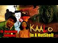Kaalo In A Nutshell ft- Inspector Abhijeet | Yogi Baba