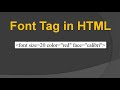 5. Font tag in HTML