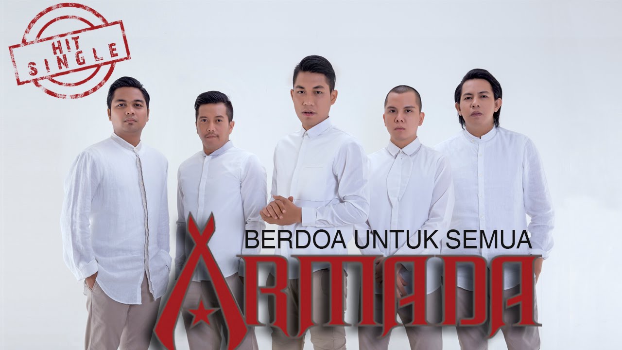 Armada - Berdoa Untuk Semua (Official Music Video) Armada - Berdoa Untuk Semua (Official Music Video)