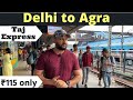 delhi to agra train | delhi to agra by train | taj express delhi to agra | taj express 2s seating
