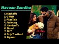 Navaan sandhu all songs | new punjabi songs | latest punjabi songs