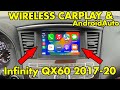 V2 QX60 2017-2020 Infiniti Wireless CarPlay and AndroidAuto