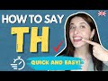 How To Pronounce the 'TH' Sound - Quick and Easy Guide for English Learners!
