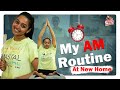 My AM Routine | பாத்து Shock ஆகாதீங்க😝 | Gayathri From Aminjikarai