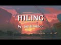 Hiling | Jay-R Siaboc (Slowed + Reverb)