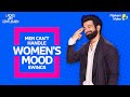 'Men can't understand women's mood swings'- Rithvik Dhanjani | Ladies vs Gentlemen | Flipkart Video​
