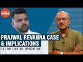 Prajwal Revanna ‘sexual assault’ videos: Sleaze, crime, Karnataka politics & Deve Gowda family drama