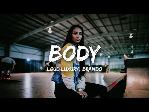 Download Loud Luxury - Body (Lyrics) ft. brando free