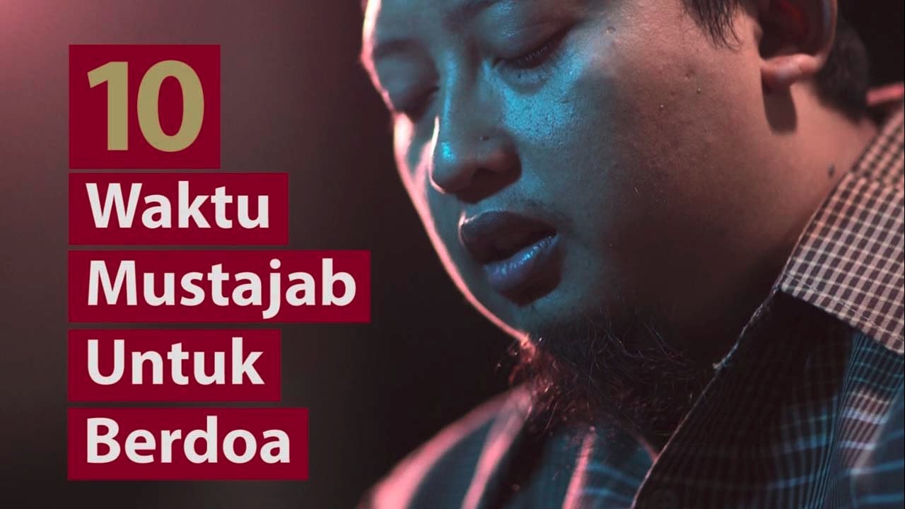 10 Waktu Mustajab untuk Berdoa - Poster Dakwah Yufid TV 10 Waktu Mustajab untuk Berdoa - Poster Dakwah Yufid TV