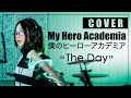 My Hero Academia - The Day『Porno Graffitti』| cover by MindaRyn