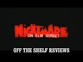 A Nightmare on Elm Street Review - Off The Shelf Reviews