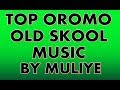 **Top Oromo Old Skool Music By Muluye** "Boontu Intala"