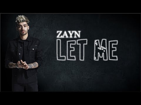 Download Lyrics: ZAYN - Let Me free