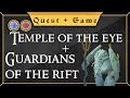 [Complete Guide] Temple of the Eye & Guardians of the rift