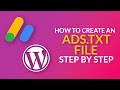 Tutorial: How to Create an Ads.txt File for Google AdSense (Works with Wordpress) (2023 Guide)