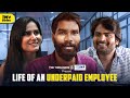 Life Of An Underpaid Employee Ft. Nikhil Vijay, Raghvika Kohli, Ankit Motghare | The Timeliners