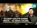 ‘Zelensky Betrayed His People…’: Former Israeli Colonel’s Stinging Attack Amid Russia War
