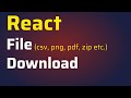 How to download files in React JS | Download file instead of opening in browser | React CSV Download