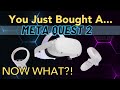 You Just Bought A Meta (Oculus) Quest 2: User Guide