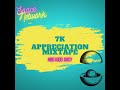 Space Network - 7K Appreciation Mix (HBD Kidd-Juicy)
