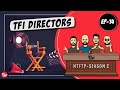 TFI Directors | #NTFTP S2E14 | #TLV
