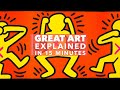 Keith Haring: Great Art Explained