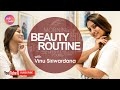 Vinu Siriwardana Morning Beauty Routine