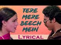 Tere Mere Beech Mein Full Song with Lyrics | Ek Duuje Ke Liye | Lata Mangeshkar, S P Balasubramaniam