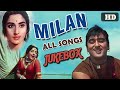 Milan - All Songs #Jukebox - Best Classic Hindi Songs of Bollywood - Sunil Dutt, Nutan