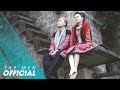The Men - Anh Sợ Mất Em (Official MV)