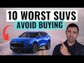 Top 10 WORST SUV's of 2024 You Should NEVER BUY || Avoid These Money Pits
