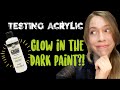 Testing Acrylic Glow in the Dark Paint by FolkArt!