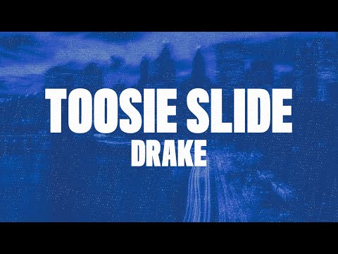 Drake Toosie Slide Lyrics 
