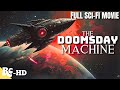 The Doomsday Machine Full Move | Full Sci-Fi Movie | Action Sci-Fi Movie | Restored In HD