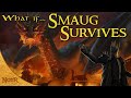 What if Smaug Survived? | Tolkien Theory