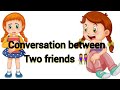 A short conversation between Two friends about study | Learn English